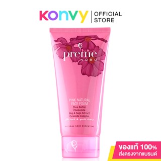 พรีม โนบุ Preme Nobu Pink Natural Face Foam 100g โฟมสูตรอ่อนโยน ไม่แห้งตึงหลังล้างหน้า.