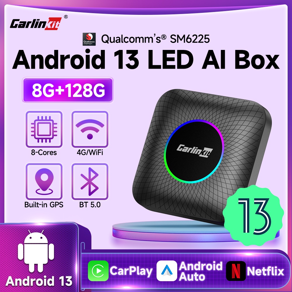 Carlinkit Carplay AI Box Plus LED Android 13 8 + 128GB QCM6225 8-core ทีวีไร้สาย Auto YouTube Netflix IPTV 4G LTE