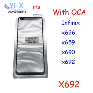  กระจกหน้าจอสัมผัส +OCA อะไหล่ซ่อมแซม สําหรับ Infinix X626 X659 X690 X692