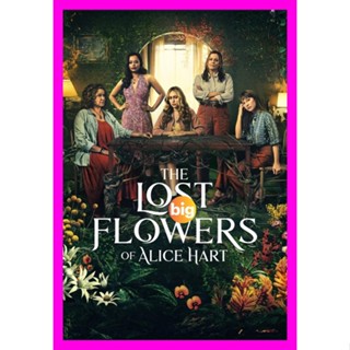 BIGMOVIE แผ่น DVD หนังใหม่ The Lost Flowers of Alice Hart Season 1 (2023) ดอกไม้ที่หายไปของอลิซ ฮาร์ต (7 ตอน) (เสียง อัง