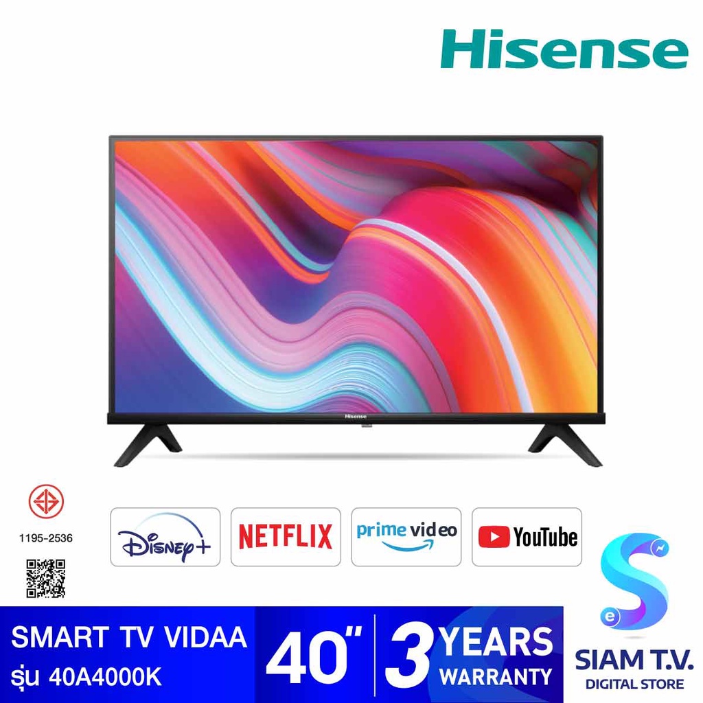 HISENSE LED SMART TV รุ่น 40A4000K VIDAA สมาร์ททีวี 40 นิ้ว โดย สยามทีวี by Siam T.V.