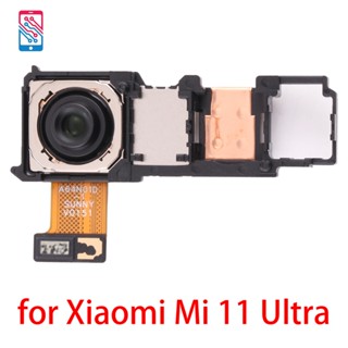 กล้องหันหลัง สําหรับ Xiaomi Mi 11 Ultra Xiaomi Mi 11 Ultra