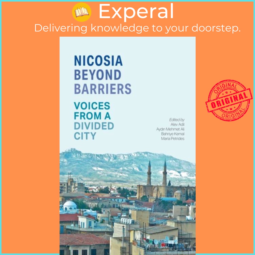 Nicosia Beyond Barriers - เสียงจากเมืองที่แบ่งจาก Aydin Mehmet Ali (ฉบับสหราชอาณาจักร ปกอ่อน)