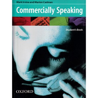 Bundanjai (หนังสือเรียนภาษาอังกฤษ Oxford) Commercially Speaking : Students Book (P)