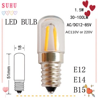 Suhu หลอดไฟตู้เย็น E12 E14 T18S 1.5W 2700K สกรูขนาดเล็ก 12-220V แบบพกพา