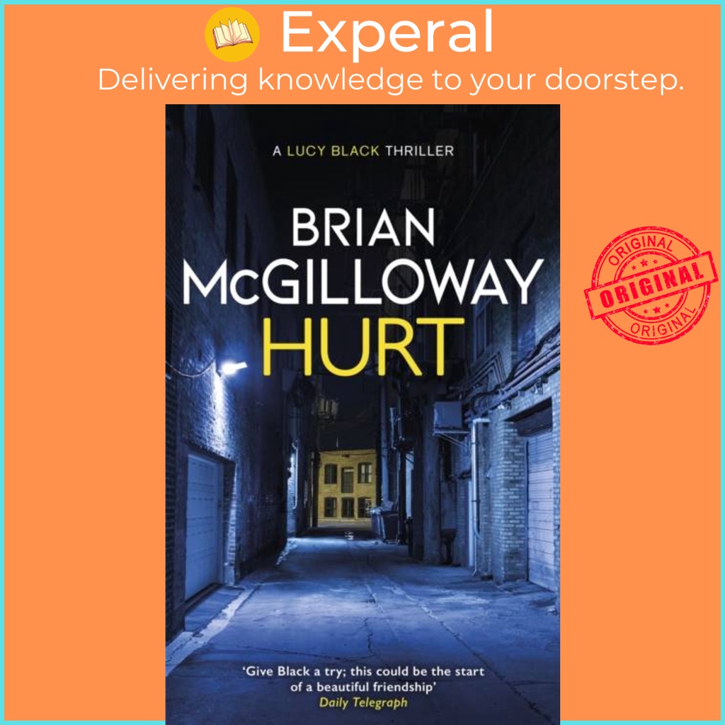 Hurt - ความคล่องตัวตัวตัวตัวตัวจากผู้ประกอบที่ขายดีที่สุดของสาวน้อย Los by Brian McGilloway (ฉบับสหราชอาณาจักรปกอ่อน)