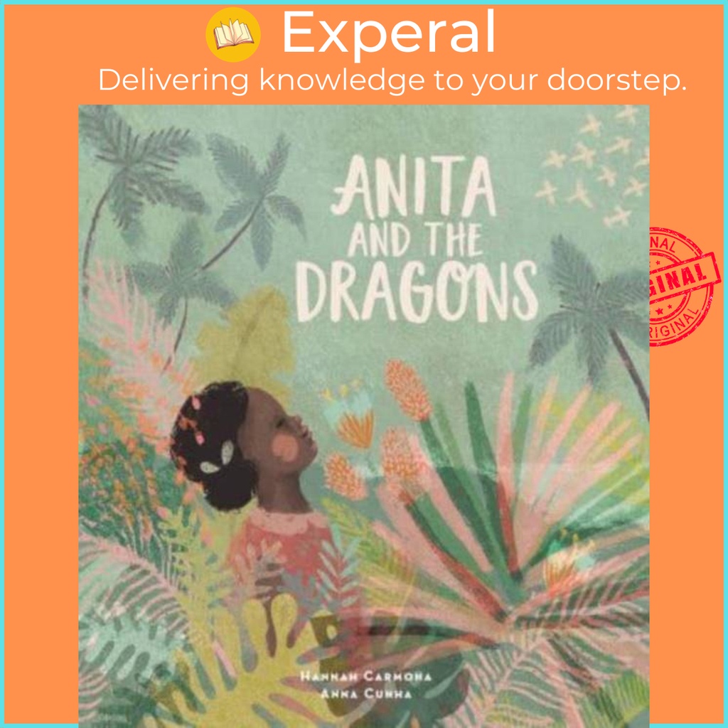 Anita and the Dragons by Anna Cunha (ฉบับสหราชอาณาจักร หนังสือปกอ่อน)