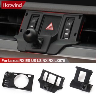 Hotwind ขาตั้งโทรศัพท์มือถือ สําหรับรถยนต์ Lexus RX ES US LS NX RX LX570 S6W7