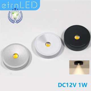 Etrnled ไฟสปอตไลท์ Led 1W 12V หรี่แสงได้ ทรงกลม สําหรับติดเพดาน ตู้โชว์ บ้าน