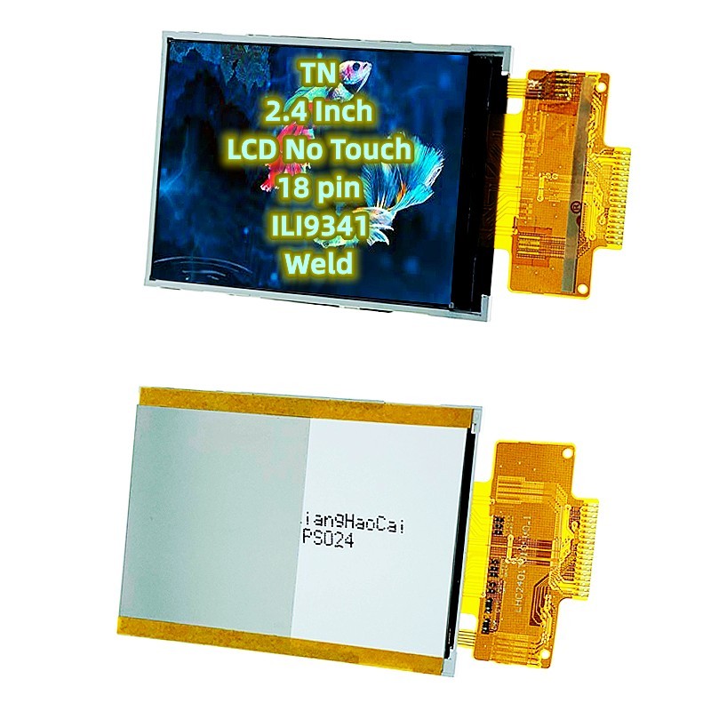 TN LCD 2.4 Inch ILI9341 Wide View Angle LCD No Touch Weld Electronic 18 pin