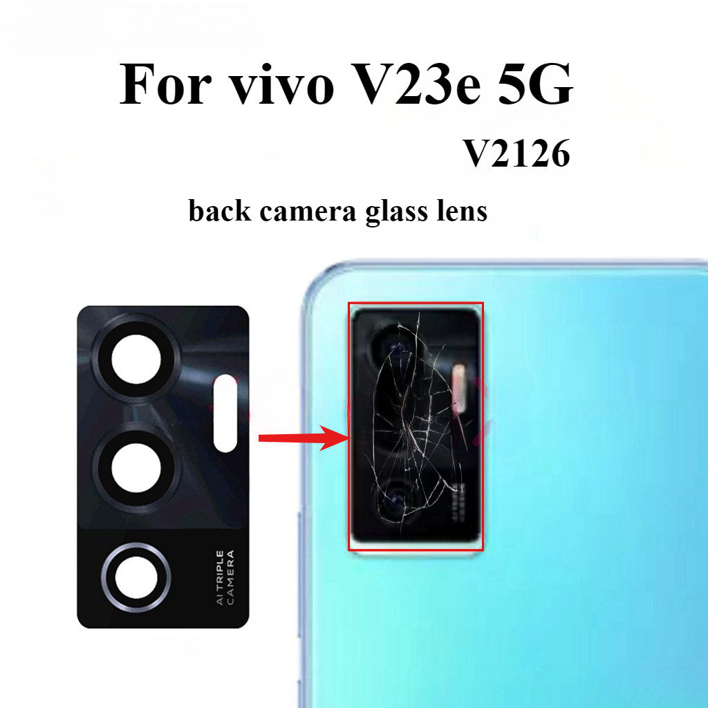 1pcs เลนส์กล้องด้านหลังด้านหลังสําหรับ VIVO V23e 5G V2126 อะไหล่ทดแทน