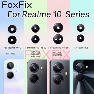 เลนส์กล้องด้านหลัง พร้อมสติกเกอร์กาว สําหรับ Realme 10 Pro+Plus 5G 10S 10T RMX3630 RMX3663 RMX3660 RMX3661 RMX3687 RMX3686