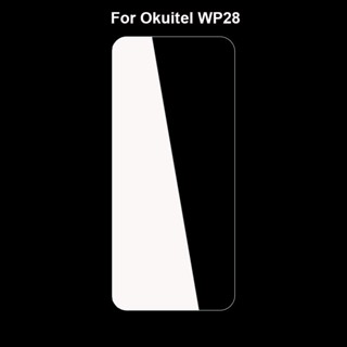 ฟิล์มกระจกนิรภัยกันรอยหน้าจอ สําหรับ Oukitel WP28 Oukitel WP28