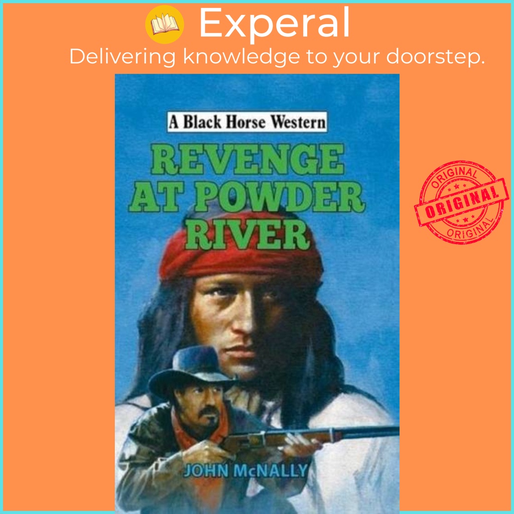 Revenge at Powder River by John McNally (ฉบับสหราชอาณาจักร ปกแข็ง)