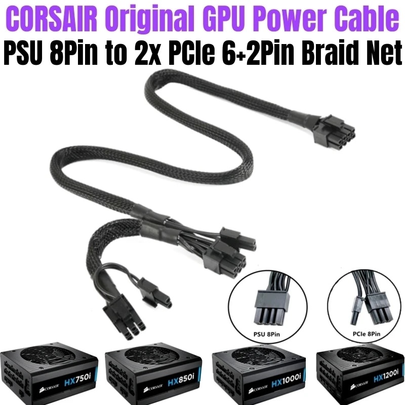 CORSAIR HX750i HX850i HX1000i HX1200i ประเภท 3 Modular PSU 8Pin to PCIe Dual 6+2Pin GPU สายไฟถัก 18A