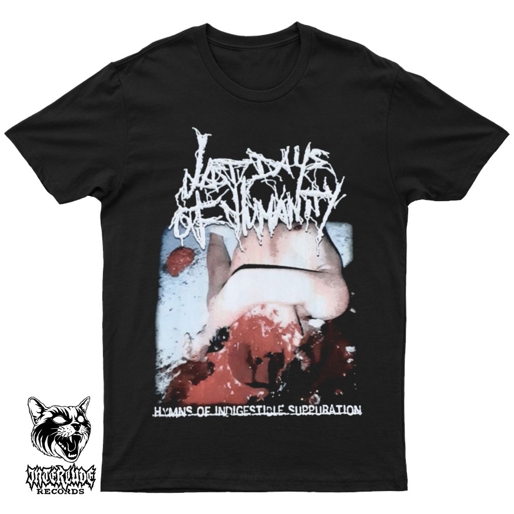 สวยมาก a เสื้อยืด - LAST DAYS Of HUMANITY - Hymns Of Indigestible Suppuration