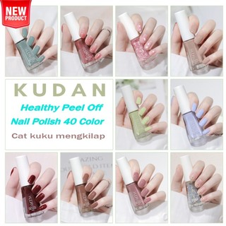 [BPOM ]KUDAN 40 warna Bisa Di Kupas Kutek Halal Muslimah Kutek Peel Off Bisa Untuk Sholat Cat Kuku 10ml