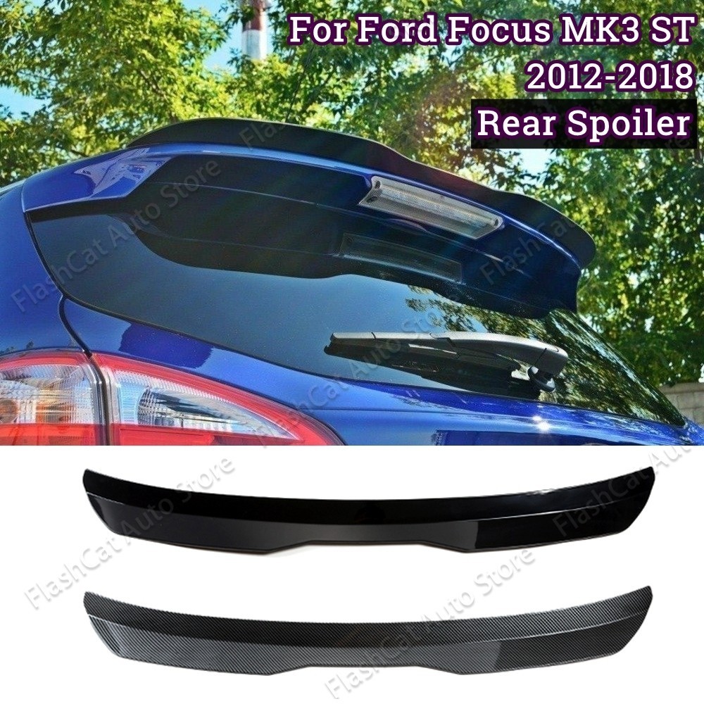 สําหรับ Ford Focus ST MK3 2012-2018 Hatchback สปอยเลอร์ ABS Gloss สีดํารถ Tail Wing ตกแต่งด้านหลังหล