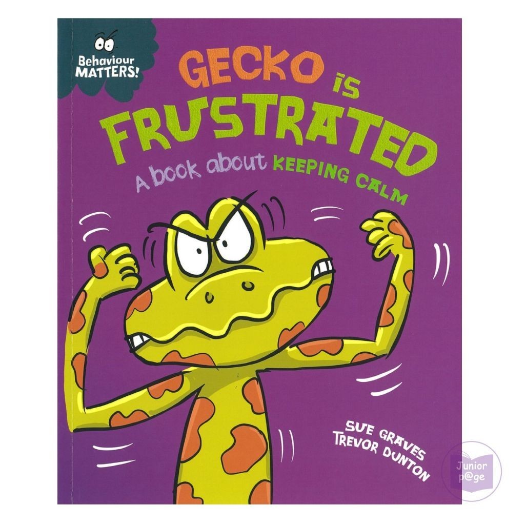Beahaviour Matters: Gecko is Frustrated - หนังสือเรื่องใจเย็น