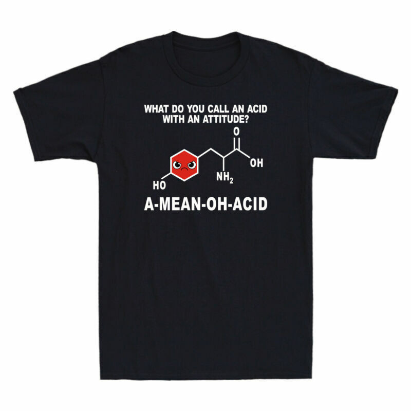 เสื้อยืดคอลวิทยาศาสตร์พร้อมเสื้อเชิ้ต Do Acid What You An Attitude? A-Mean-Oh-Acid