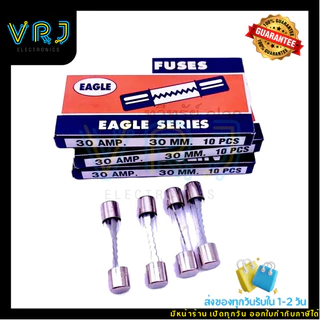 FUSE ฟิวส์แก้ว EAGLE ขนาด 6x30mm/250V (ขายเป็นกล่อง 10ตัว )มีพร้อมส่งในไทย