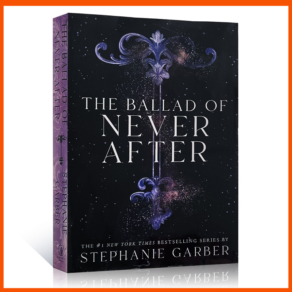 The Ballad of Never After By Stephanie Garber (ปกหลังกระดาษ)