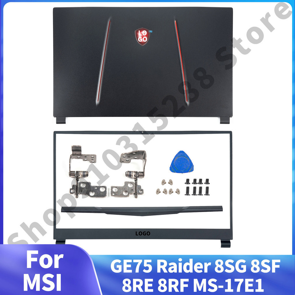 ใหม่สําหรับ MSI GE75 Raider 8SG 8SF 8RE 8RF MS-17E1 LCD ปกหลัง Bezel บานพับสีดําด้านหลังกรณีแล็ปท็อป