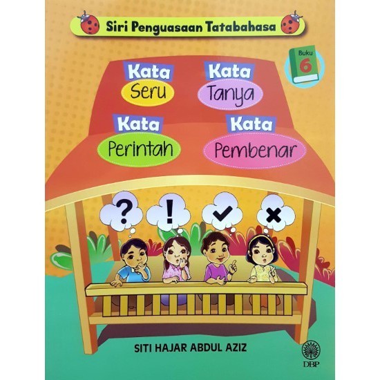 หนังสือซีรีส์ Grammar Mastery 6: คําที่ตื่นเต้น, ญาติ, คําสั่งและตัวค้นหา - Siti Hajar Abdul Aiz