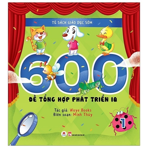หนังสือ - Early Education Bookshelf - 600 คําถามที่ครอบคลุมเพื่อพัฒนา IQ - เล่ม 1 - Huy Hoang
