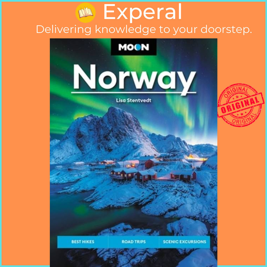 Moon Anway - Hikes ที่ดีที่สุด, Road Trips, Scenic Fjords โดย Lisa Stentvedt (ฉบับสหราชอาณาจักร ปกอ่