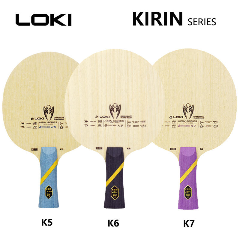 ของแท้ LOKI ไม้ตีปิงปอง KIRIN K5 K6 K7 (5 ไม้ 7 ไม้)