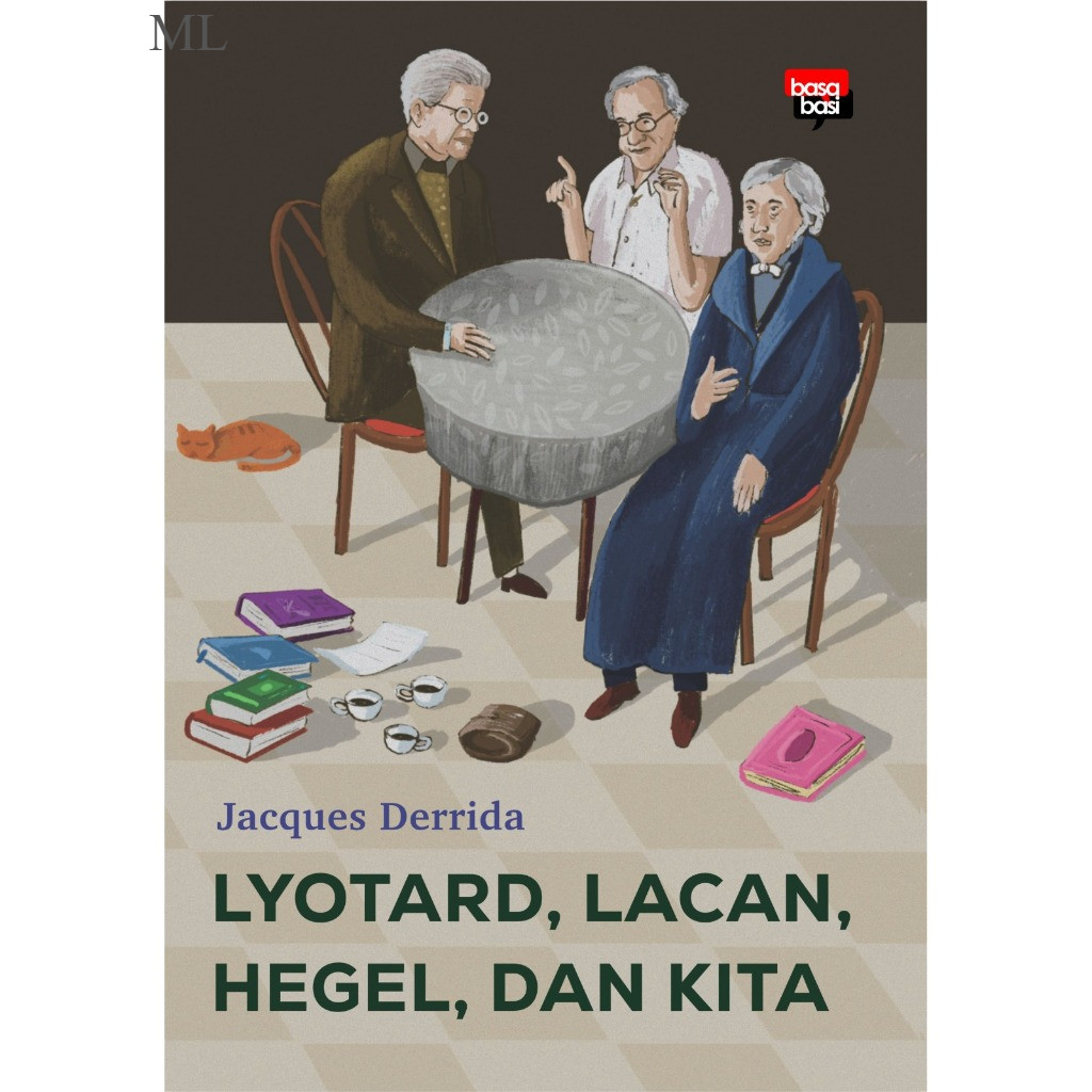 ปรัชญาของ Lyotard, Lacan, Hegel, and Us - Jacques Derrid