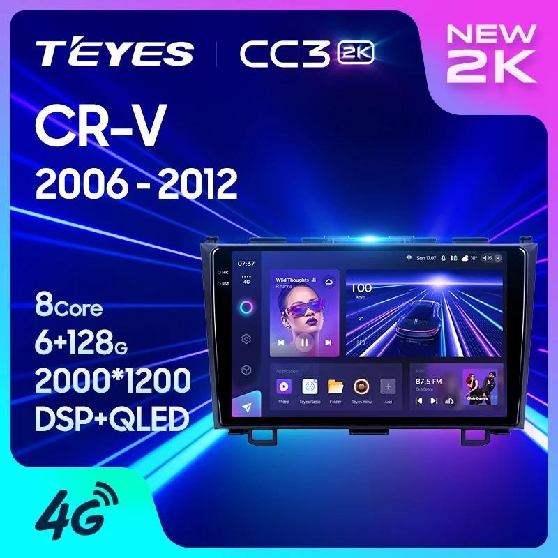 Teyes แผ่น dvd เครื่องเล่นมัลติมีเดีย วิทยุ CC3L CC3 2K สําหรับ Honda CRV CR-V 3 RE 2006-2012 GPS Android 10 No 2din 2