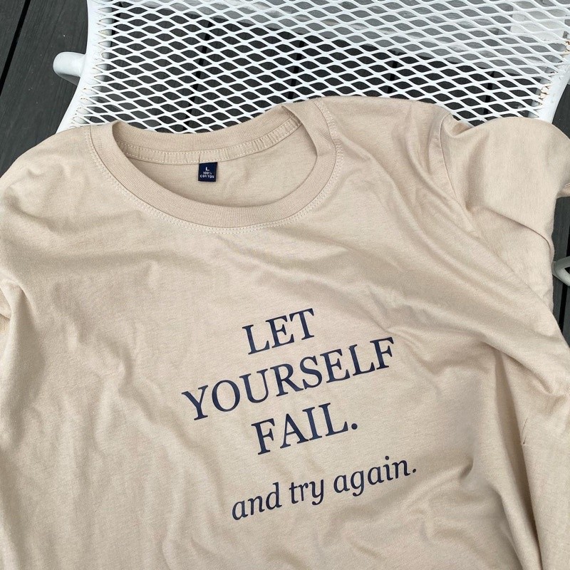 เสื้อยืด let yourself Fail and try again | sherbet.teeshop