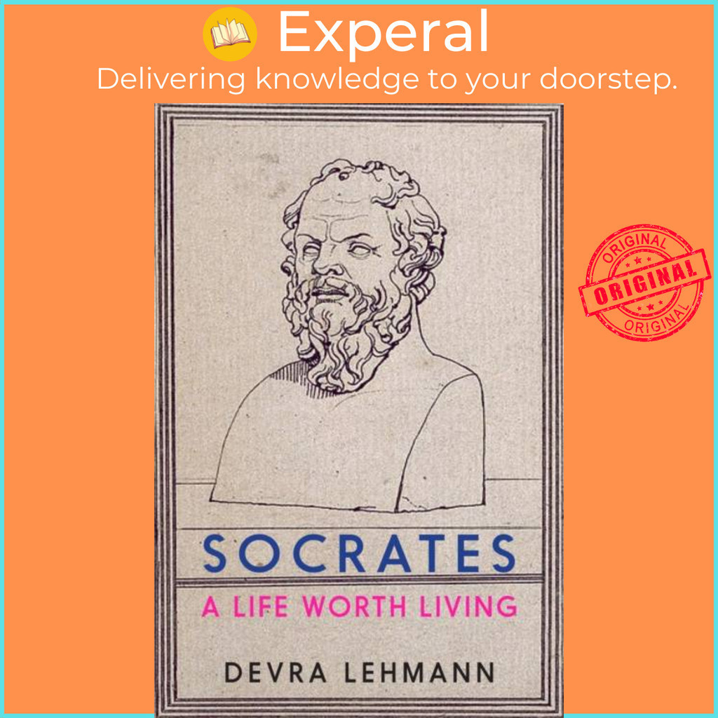 Socrates - A Life Worth Living by Devra Lehmann (ฉบับสหราชอาณาจักร ปกแข็ง)