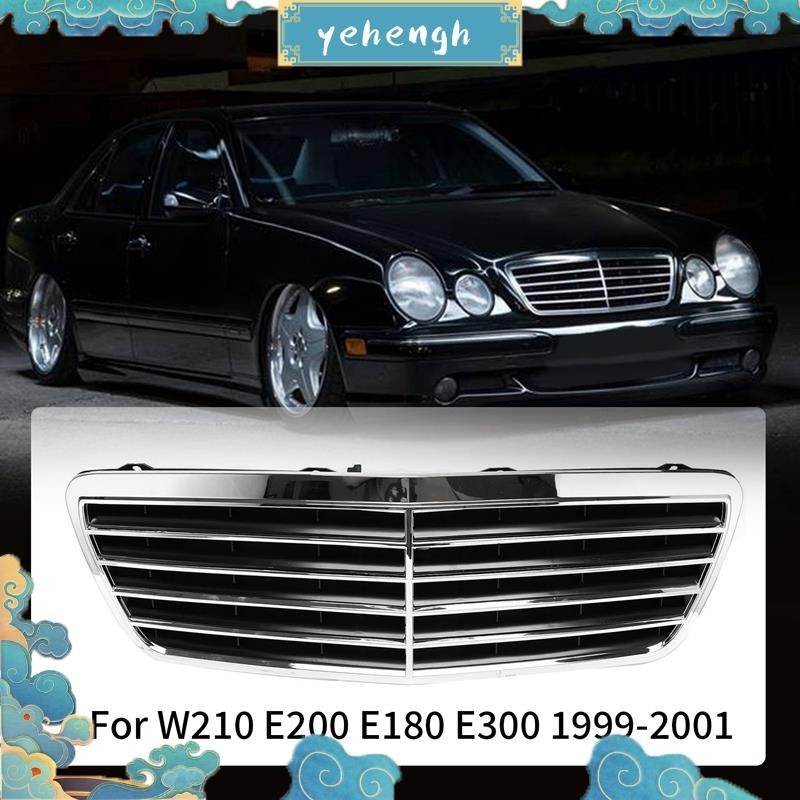 กระจังกันชนหน้ารถยนต์ สําหรับ Mercedes-Benz W210 E200 E180 E300 1999-2001 yehengh