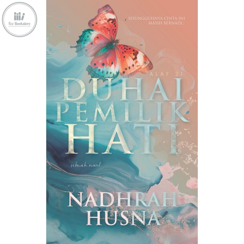 [KK] ALAF 21 Duhai เจ้าของหัวใจ (นิยาย) - Nadh Husna
