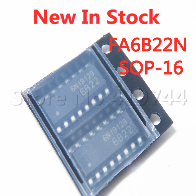 2 ชิ้น/ล็อต FA6B22N FA6B2 6B22 FA6B22N-C6-L3 SOP-16 SMD LCD power management ชิปในสต็อกใหม่ IC