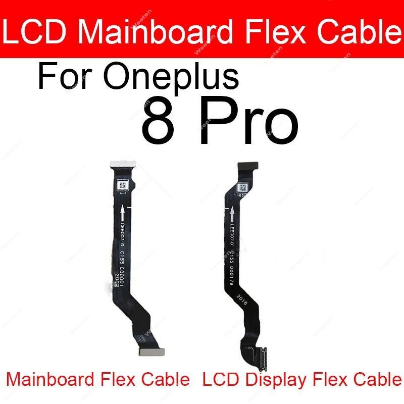 สายเคเบิ้ลเมนบอร์ดหน้าจอ LCD สําหรับ Oneplus One Plus 8 9 รูปที่ 3