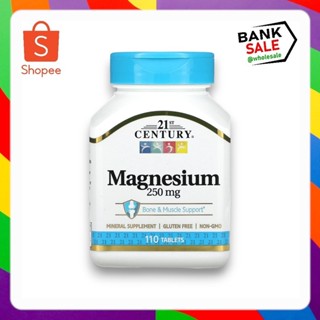 📢พร้อมส่ง 🔔  21st Century, Magnesium, 250 mg, 110 Tablets