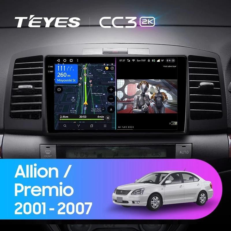 Teyes แผ่น dvd เครื่องเล่นมัลติมีเดีย วิทยุ CC3L CC3 2K สําหรับ Toyota Allion Premio T240 2001-2007 GPS Android 10 No 2din 2