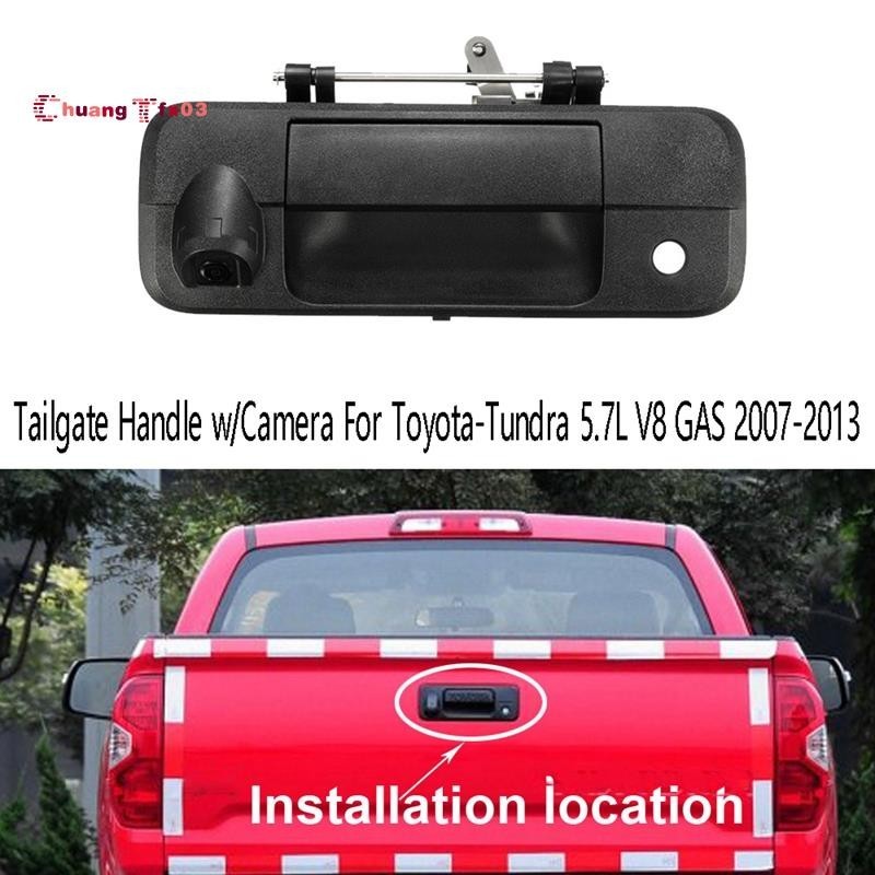 【Chuangtfx03】มือจับประตูท้ายรถ พร้อมกล้อง สําหรับ Toyota-Tundra 5.7L V8 GAS 2007-2013 690900C051 8679034011 8679034030