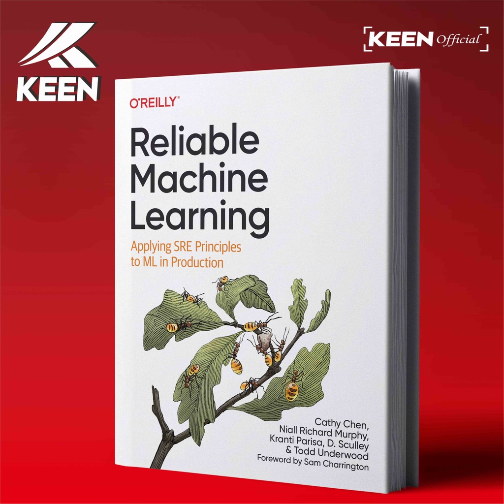 การเรียนรู้เครื่องที่เชื่อถือได้ - Cathy Chen, Niall Richard Murphy, Kranti Parisa ฯลฯ