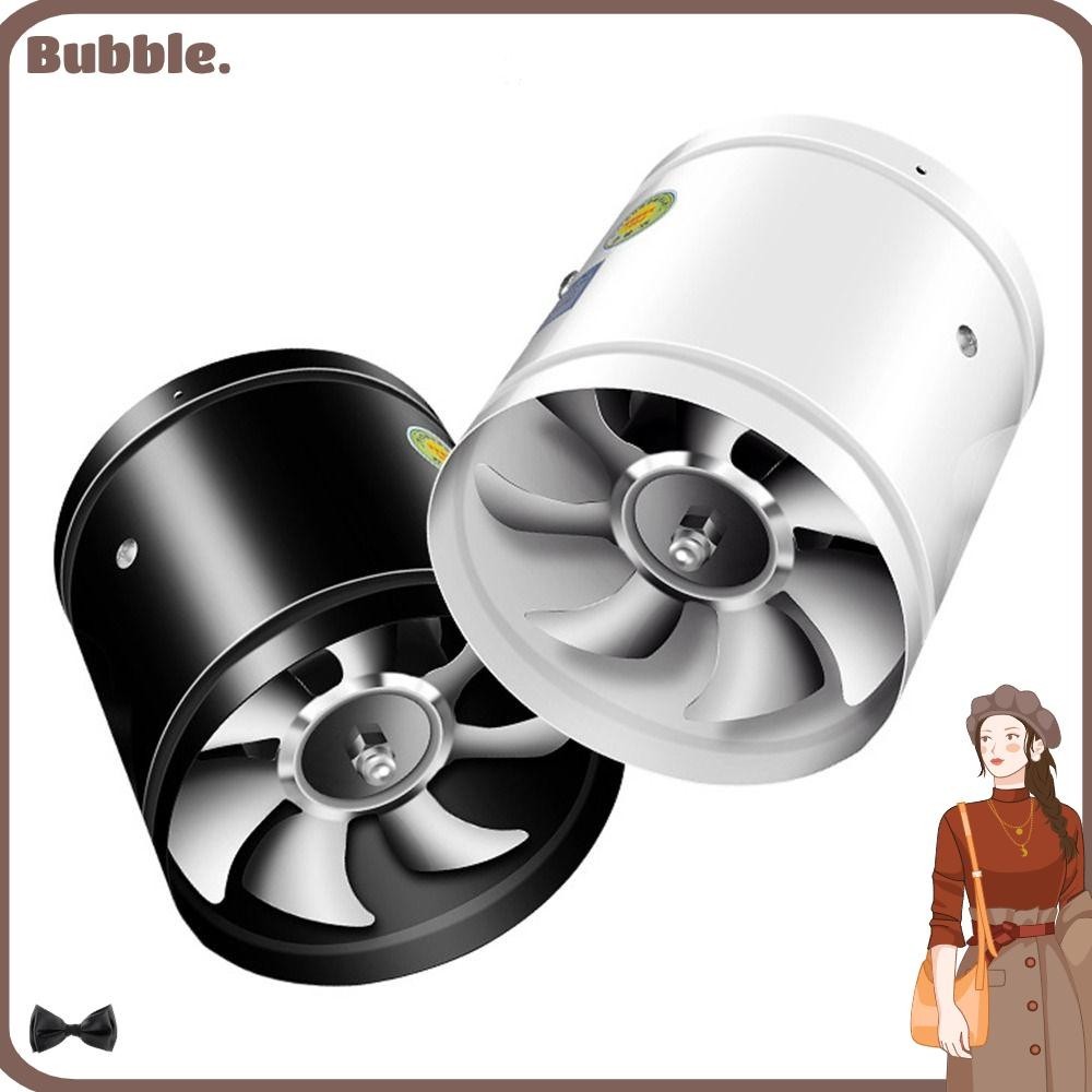 Bubble พัดลมดูดอากาศติดเพดาน ท่อไอเสีย อเนกประสงค์ 4 นิ้ว 6 นิ้ว