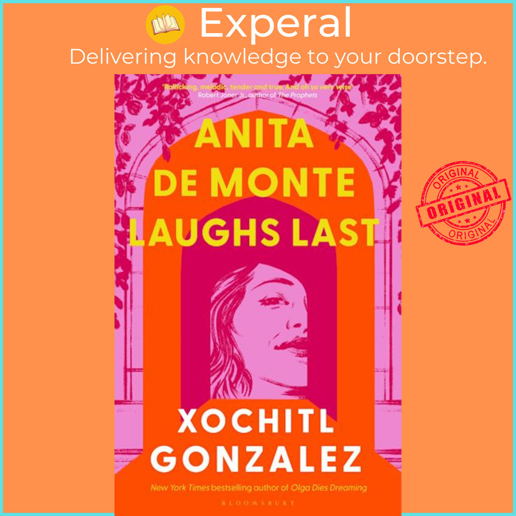 Anita de Monte Laughs Last by Xochitl Gonzalez (ฉบับสหราชอาณาจักร ปกอ่อน)