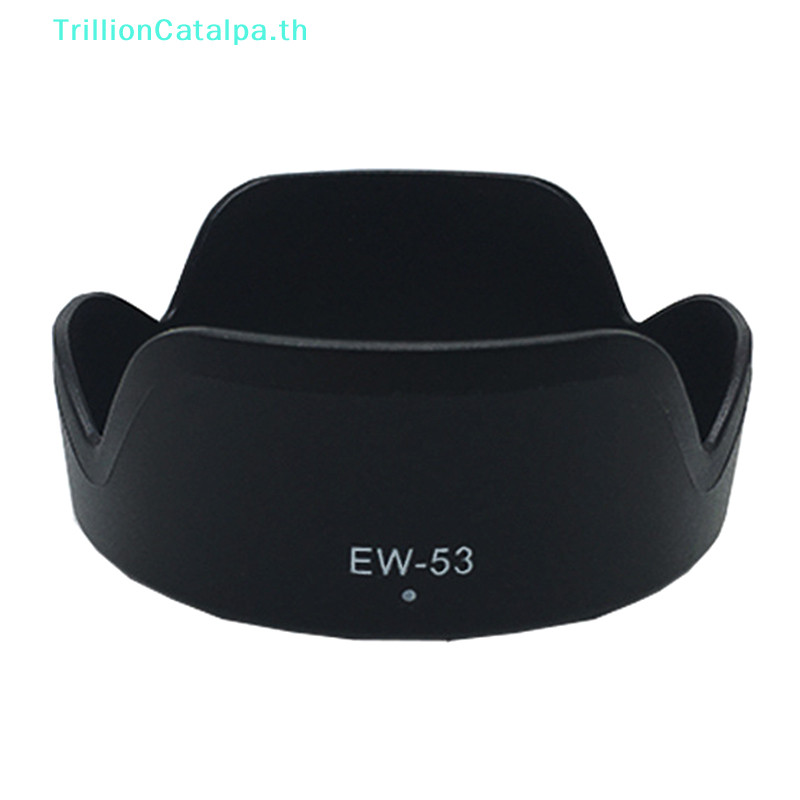 Trillioncatalpa EW-53 เลนส์ฮู้ด สําหรับ Canon EOS M10 EF-M 15-45 มม. f/3.5-6.3 TH