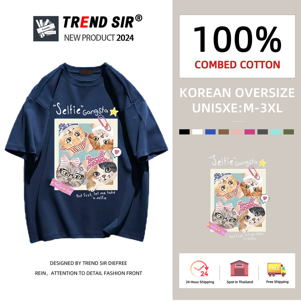 TrendSir มาใหม่ ลายเยอะ ผ้าดีมาก เสื้อโอเวอร์ไซส์ เสื้อยืดนิ่ม แมวลูกแมวสี่ตัว 100% cotton9สี M-3XL
