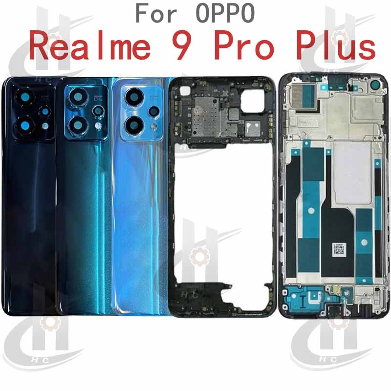 สําหรับ OPPO Realme 9 Pro Plus RMX3392 RMX3393 แบตเตอรี่ฝาหลังกรอบกลาง + ปุ่ม + กรอบด้านหน้า LCD + เลนส์กรอบกล้อง