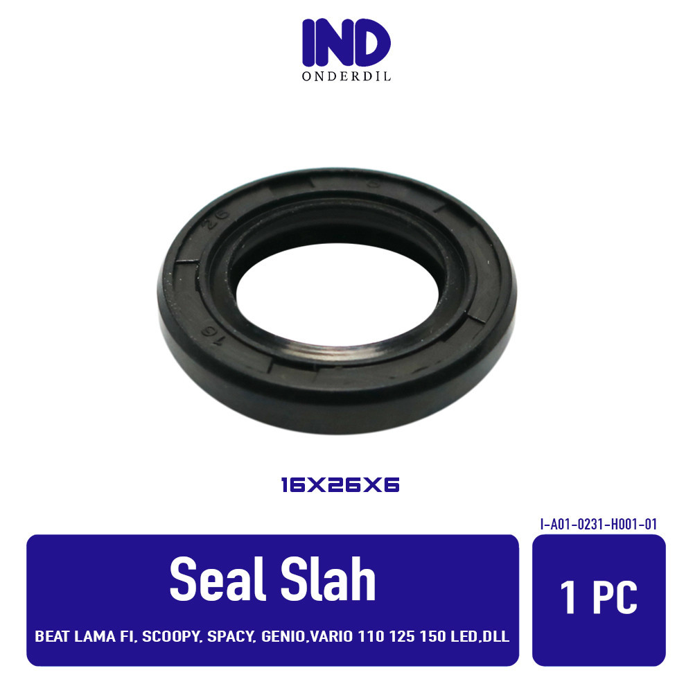 Seal Slah ใหม่ คาร์บูเรเตอร์ 16x26x6 FI Pop Sporty eSP K1A Street New Old C1 eSP New Vario 110 125 150 eSP LED 16x26x6
