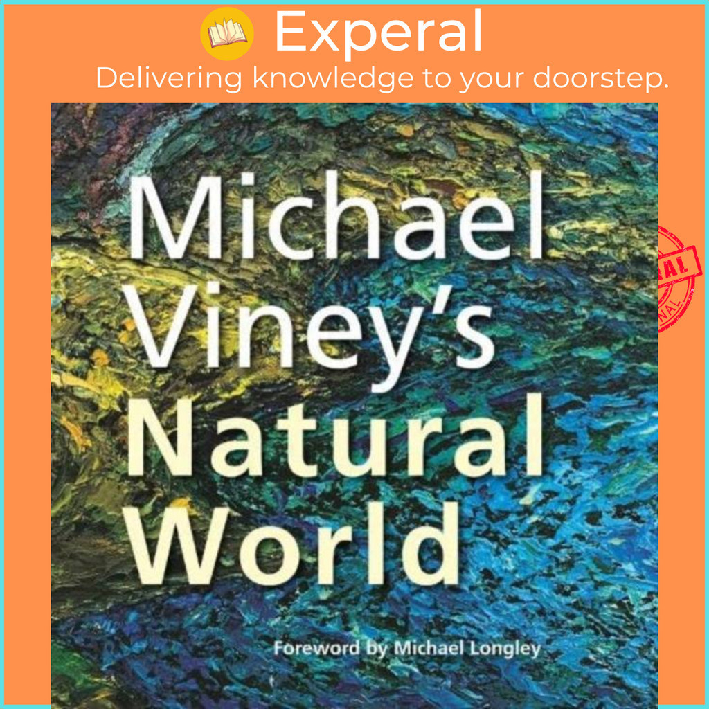 โลกธรรมชาติของ Michael Viney โดย Michael Viney (ฉบับสหราชอาณาจักรปกอ่อน)